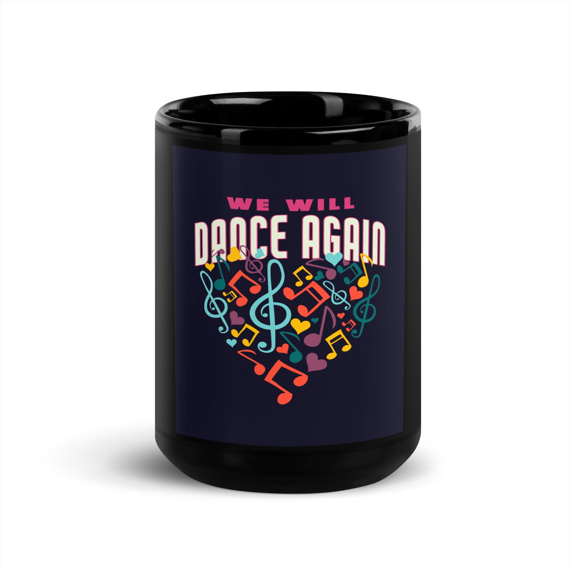 We Will Dance Again | Black Glossy Mug