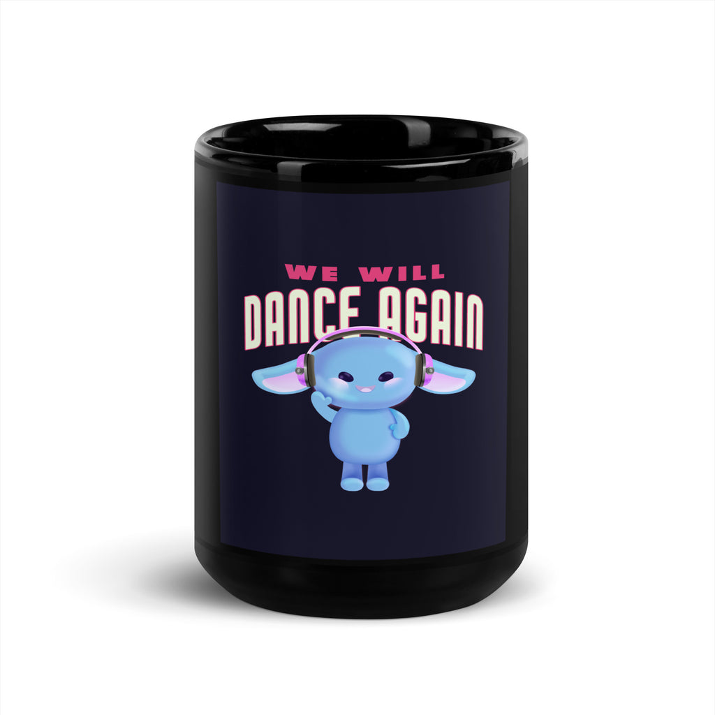 We Will Dance Again | Black Glossy Mug