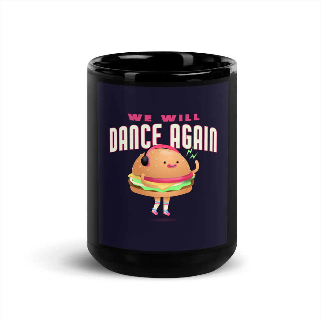 We Will Dance Again | Black Glossy Mug