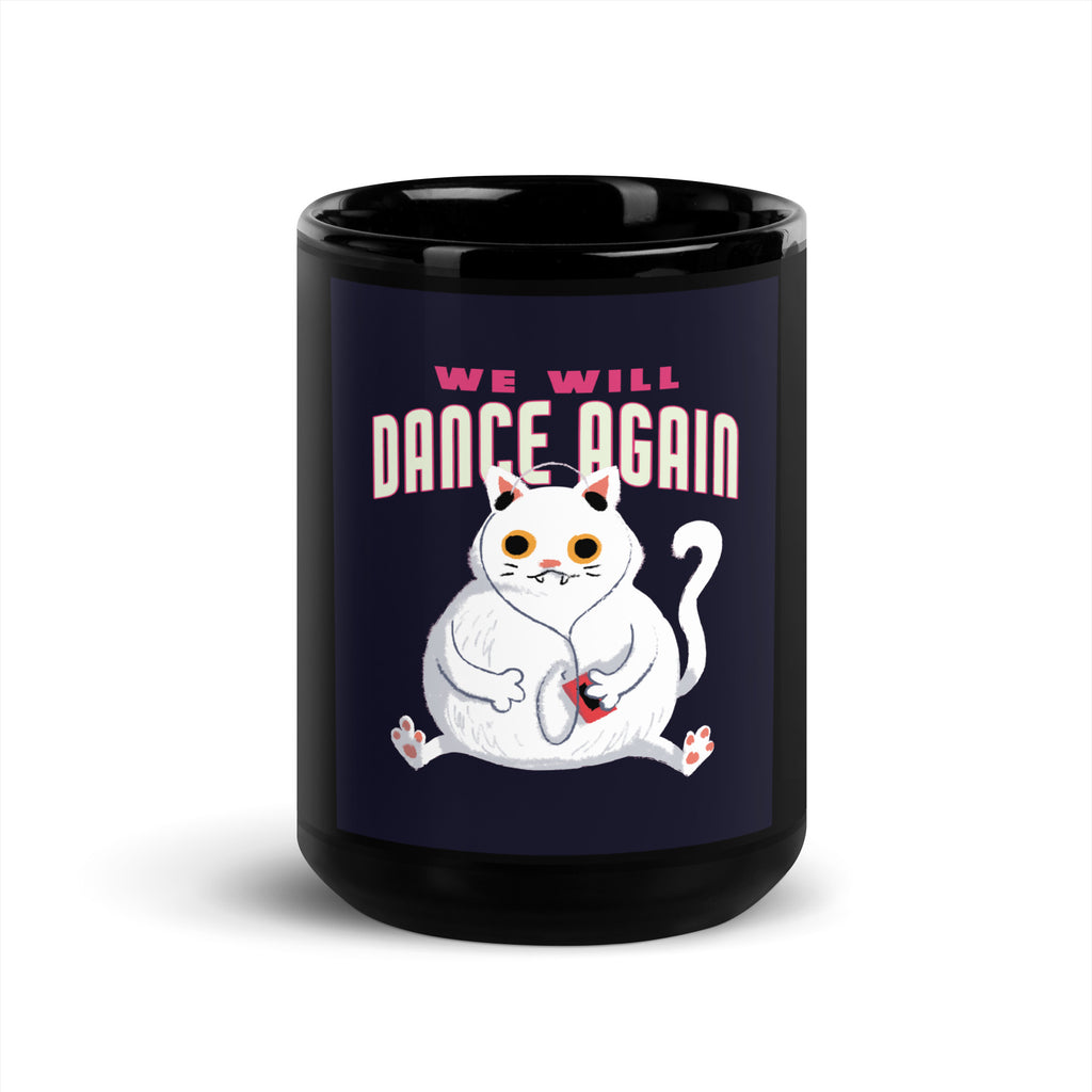 We Will Dance Again | Black Glossy Mug