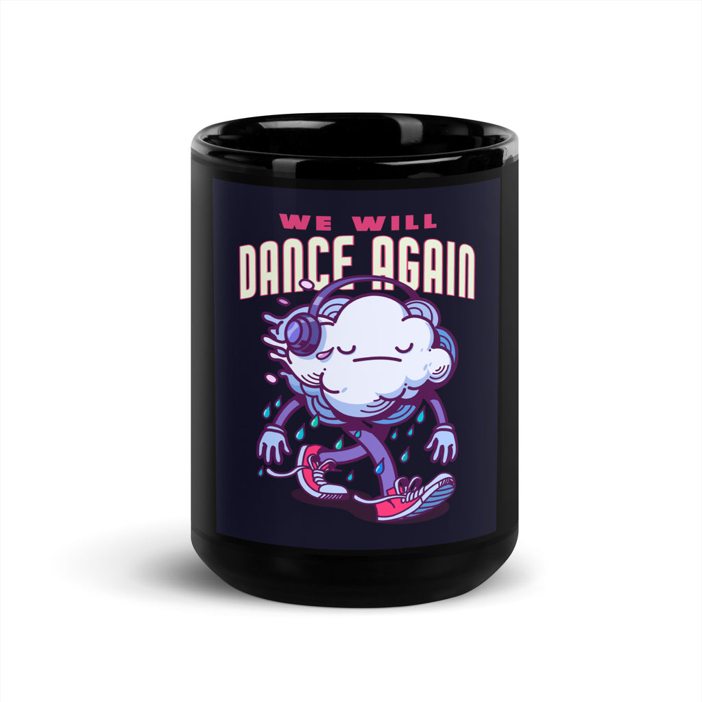 We Will Dance Again | Black Glossy Mug