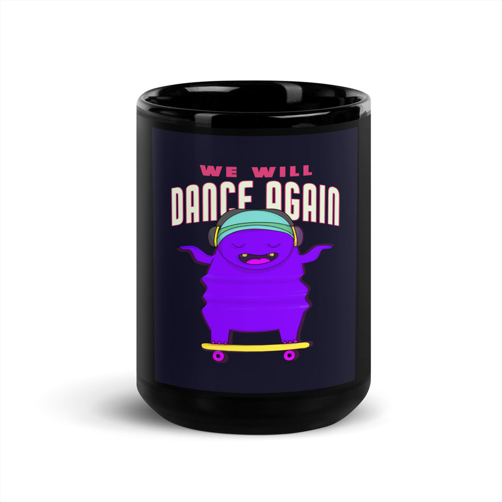 We Will Dance Again | Black Glossy Mug