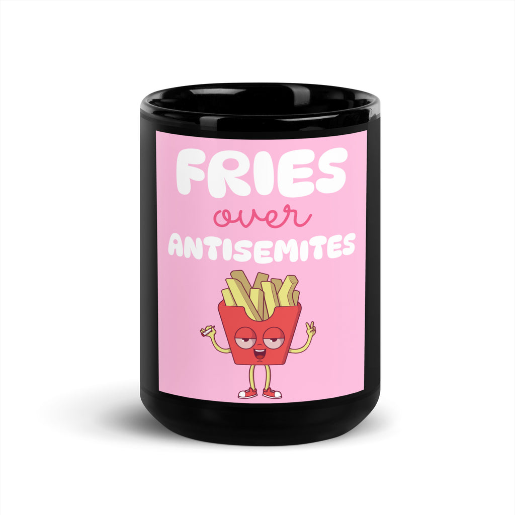 Fries Over Antisemites | Black Glossy Mug
