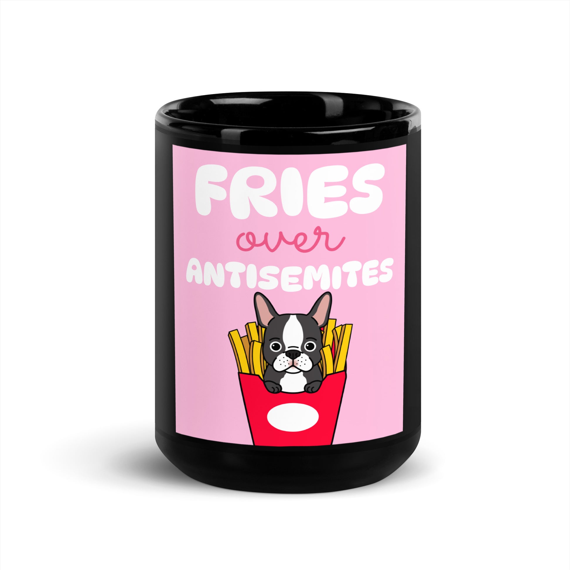 Fries Over Antisemites | Black Glossy Mug