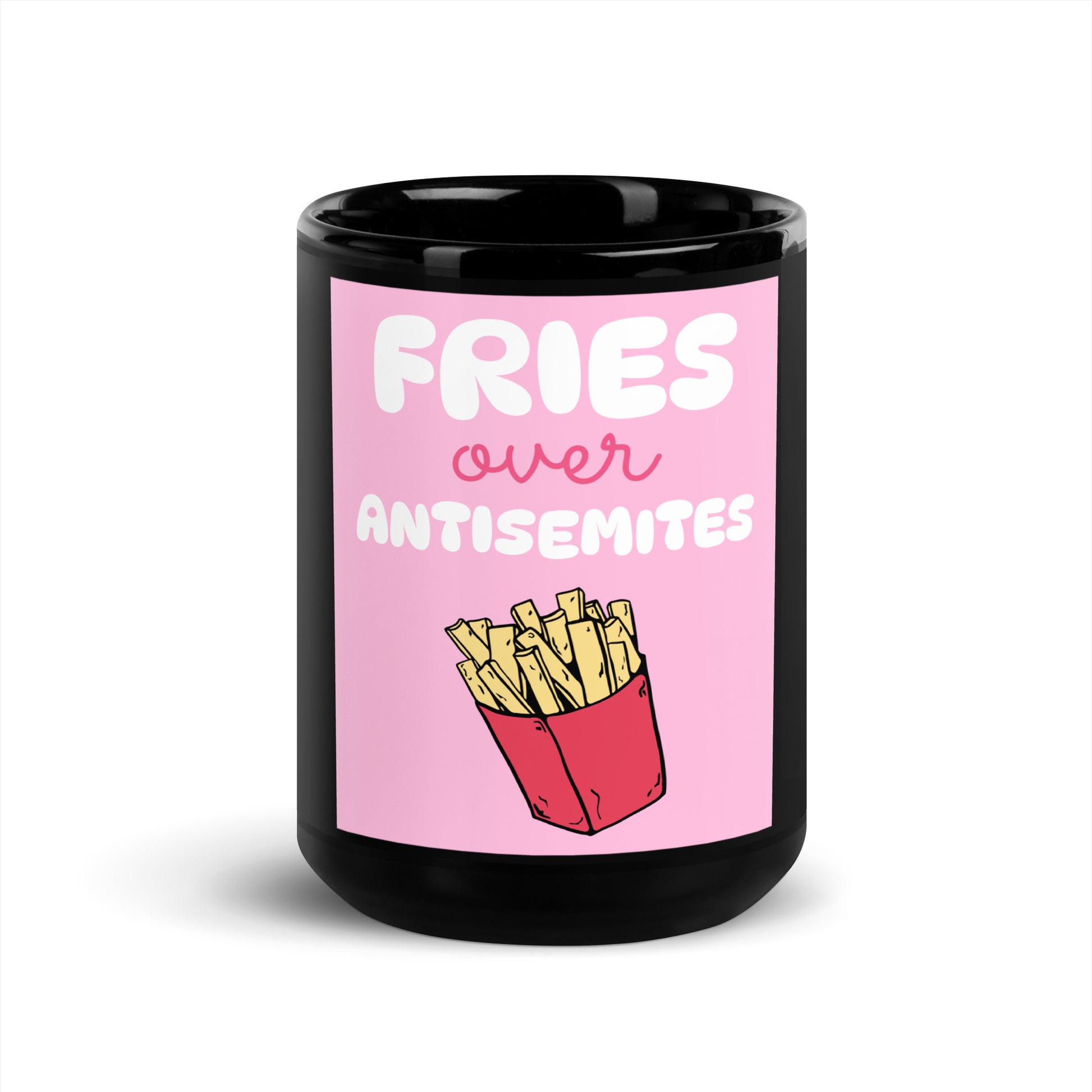 Fries Over Antisemites | Black Glossy Mug