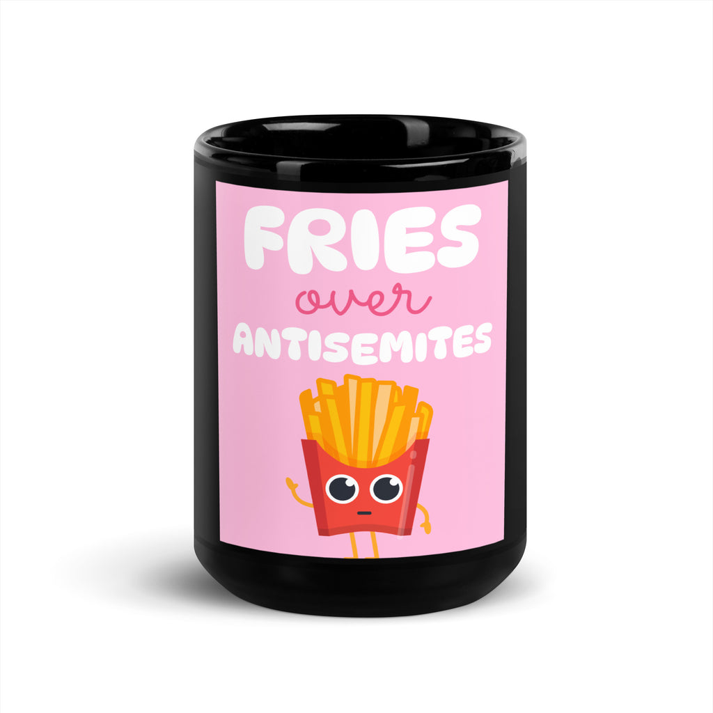 Fries Over Antisemites | Black Glossy Mug