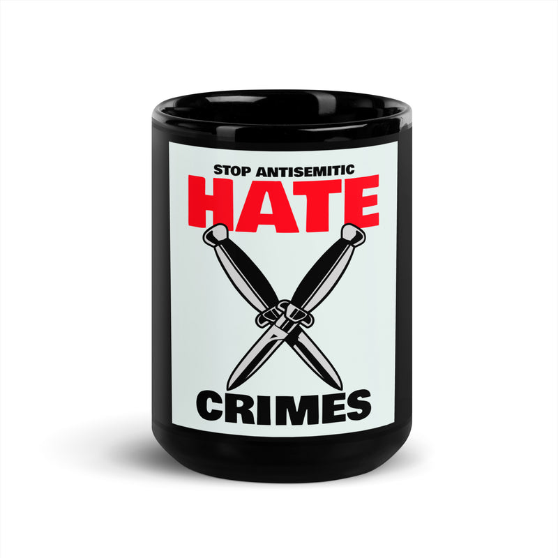 Antisemitic Hate Crimes | Black Glossy Mug