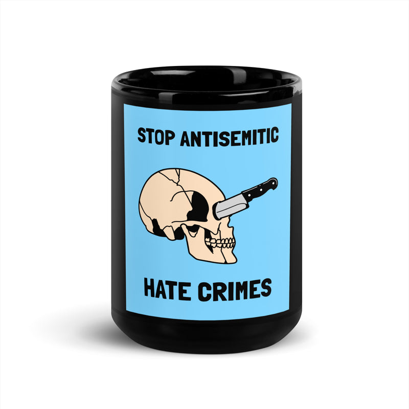 Antisemitic Hate Crimes | Black Glossy Mug