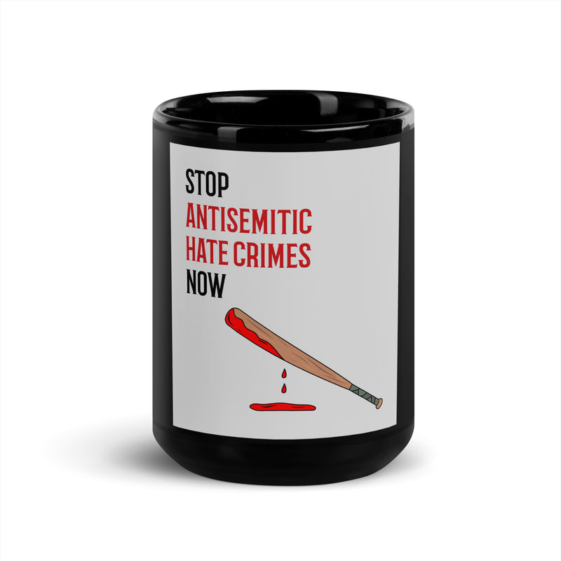 Antisemitic Hate Crimes | Black Glossy Mug