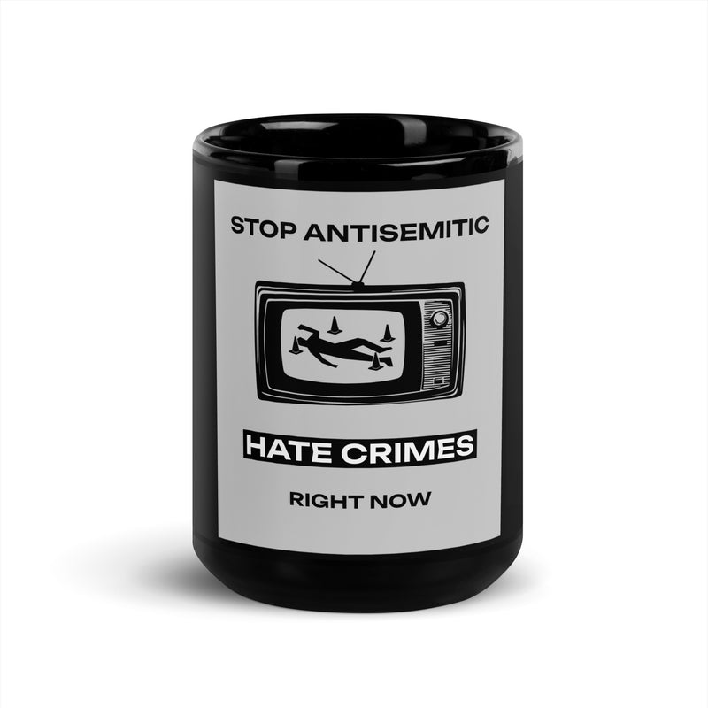 Antisemitic Hate Crimes | Black Glossy Mug
