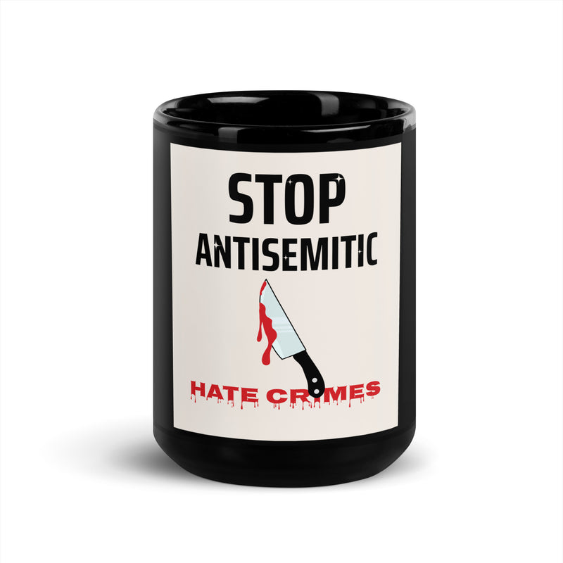 Antisemitic Hate Crimes | Black Glossy Mug
