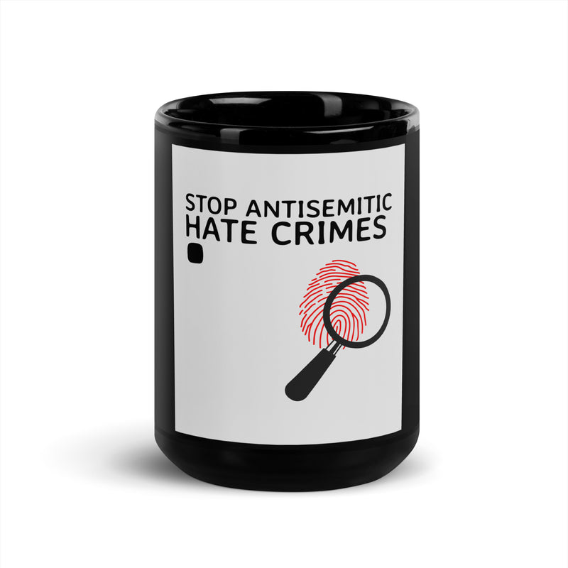 Antisemitic Hate Crimes | Black Glossy Mug