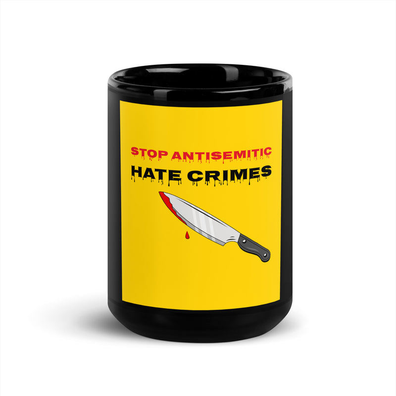 Antisemitic Hate Crimes | Black Glossy Mug