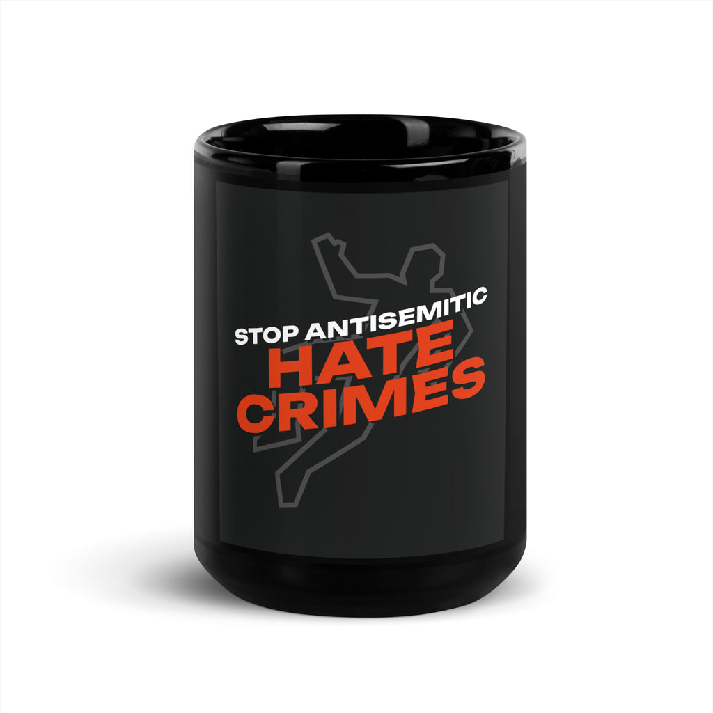 Antisemitic Hate Crimes | Black Glossy Mug