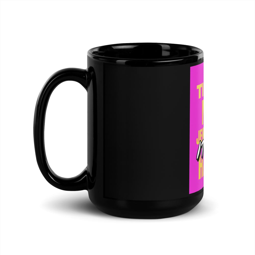 All In For Jews | Black Glossy Mug Jouparty