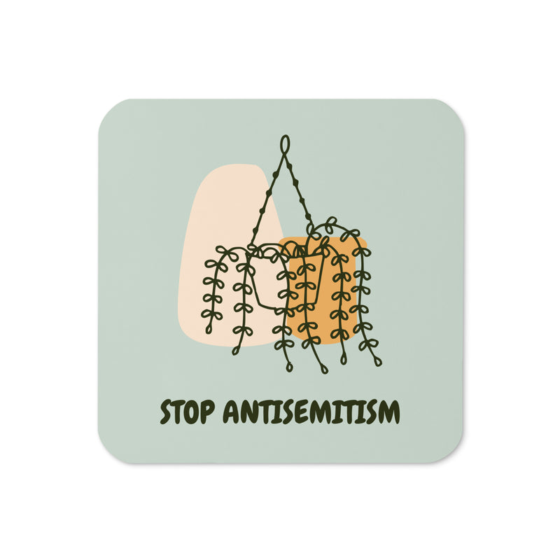 Stop Antisemitism | Plants & Flowers Edition | Cork-Back Coaster
