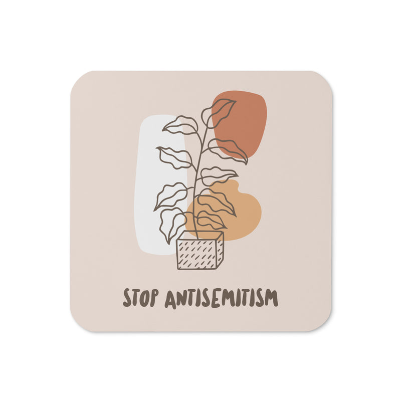 Stop Antisemitism | Plants & Flowers Edition | Cork-Back Coaster