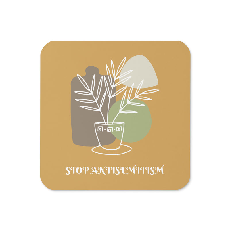 Stop Antisemitism | Plants & Flowers Edition | Cork-Back Coaster