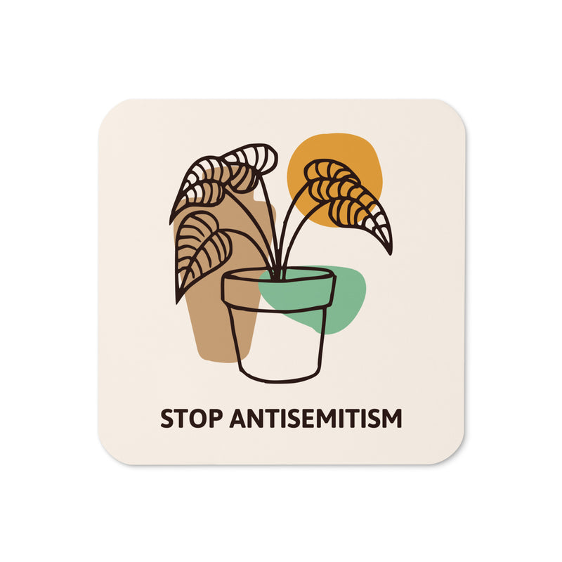 Stop Antisemitism | Plants & Flowers Edition | Cork-Back Coaster