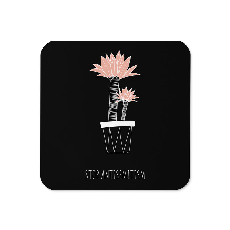 Stop Antisemitism | Plants & Flowers Edition | Cork-Back Coaster