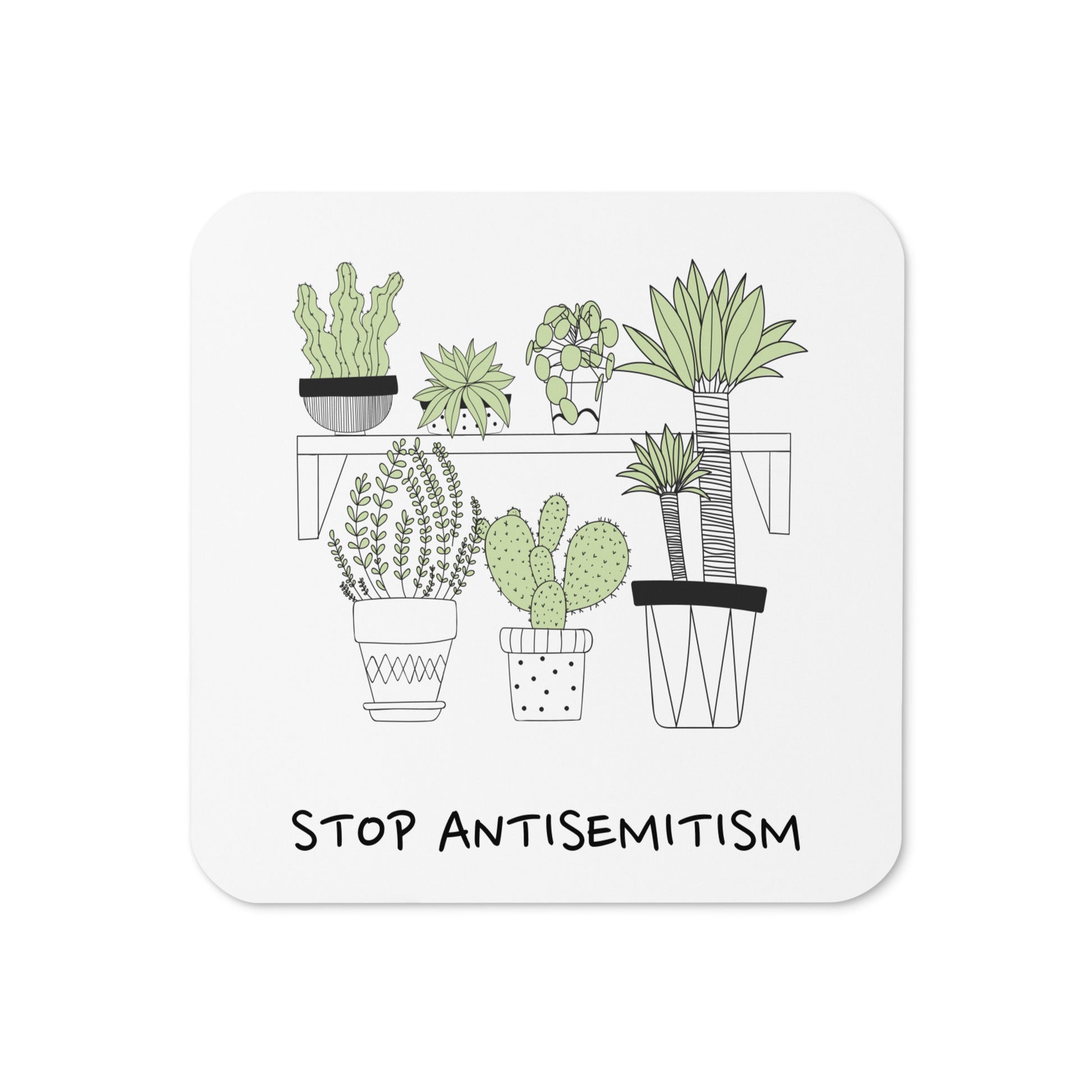 Stop Antisemitism | Plants & Flowers Edition | Cork-Back Coaster