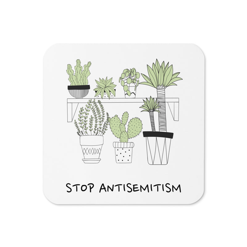 Stop Antisemitism | Plants & Flowers Edition | Cork-Back Coaster