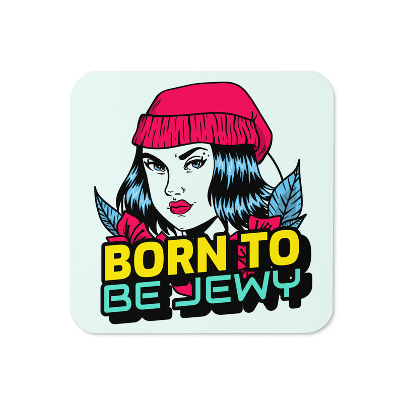 Born To Be Jewy | Skatergirl | Cork-Back Coaster