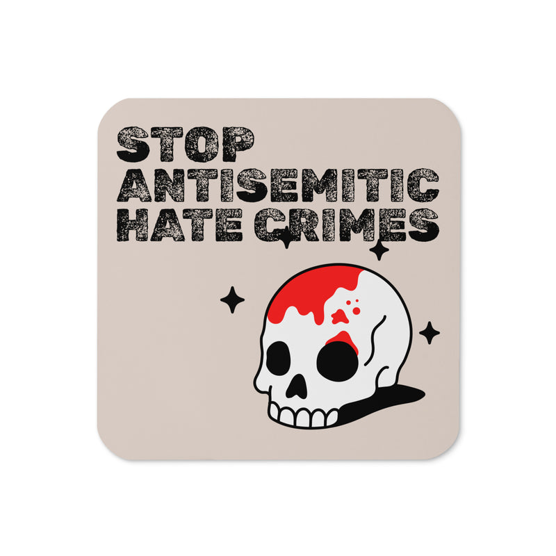 Antisemitic Hate Crimes | Cork-Back Coaster
