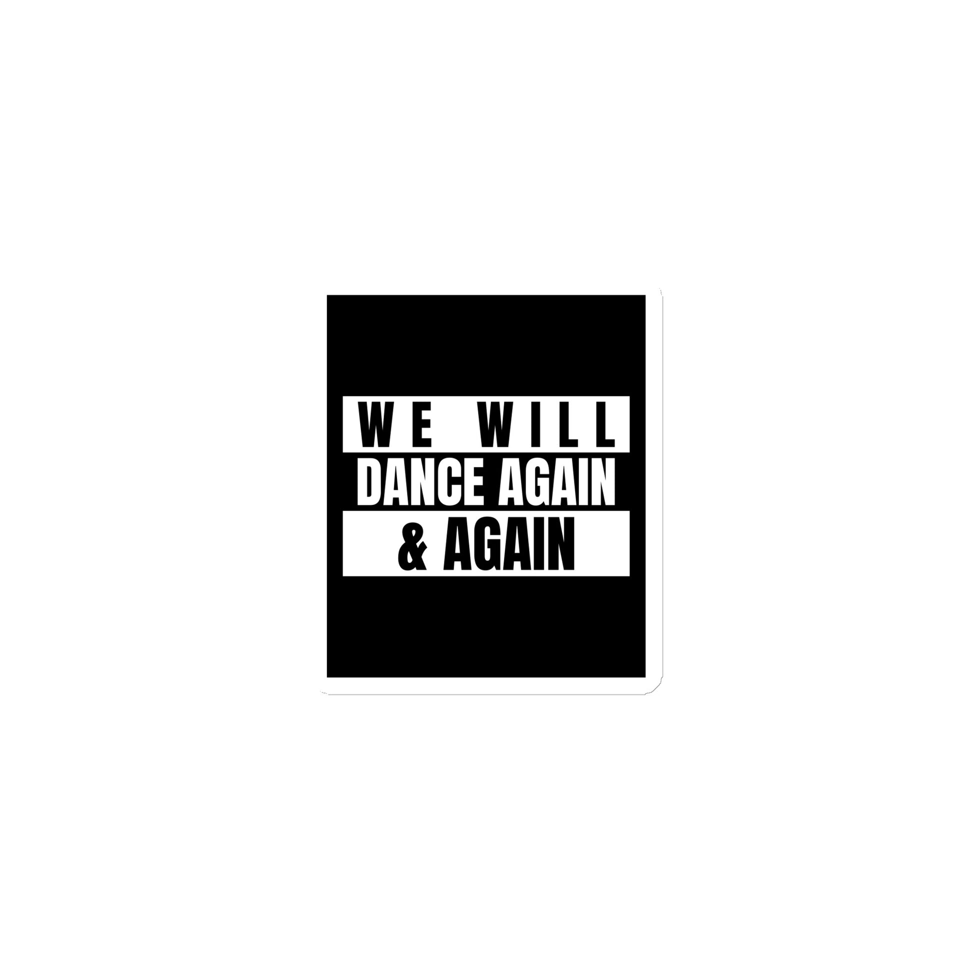 We Will Dance Again | Die-Cut Magnet Jouparty