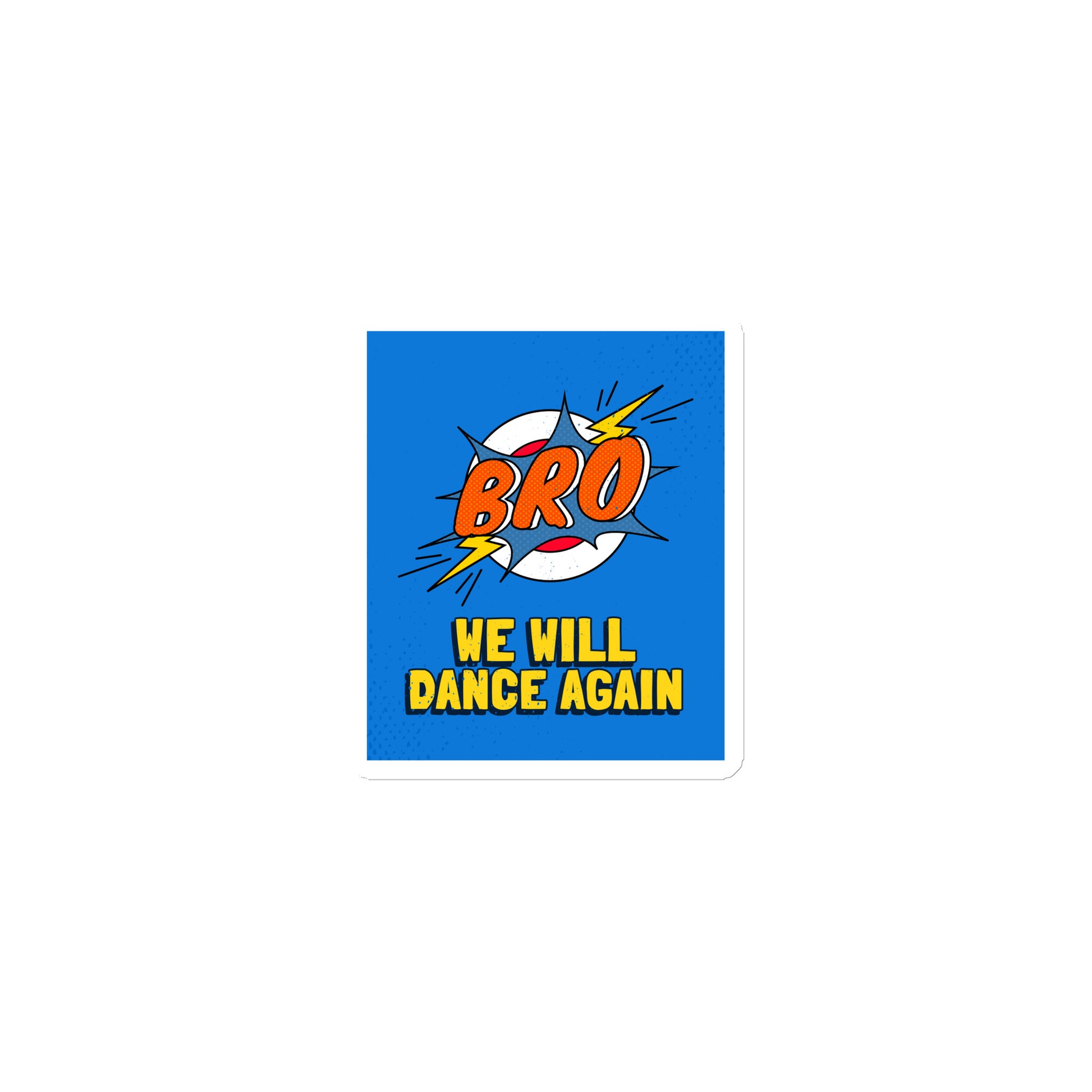 We Will Dance Again | Die-Cut Magnet Jouparty