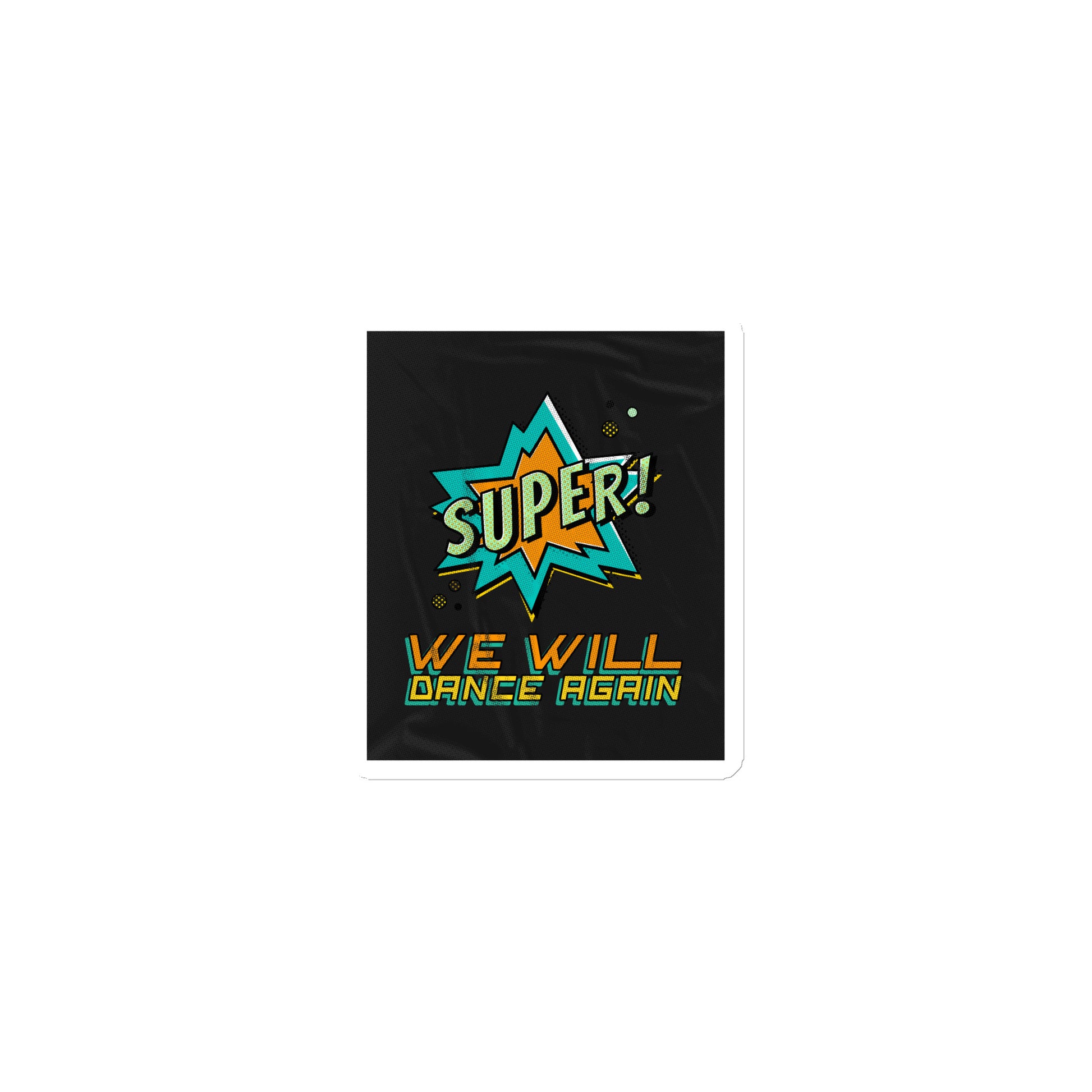 We Will Dance Again | Die-Cut Magnet Jouparty
