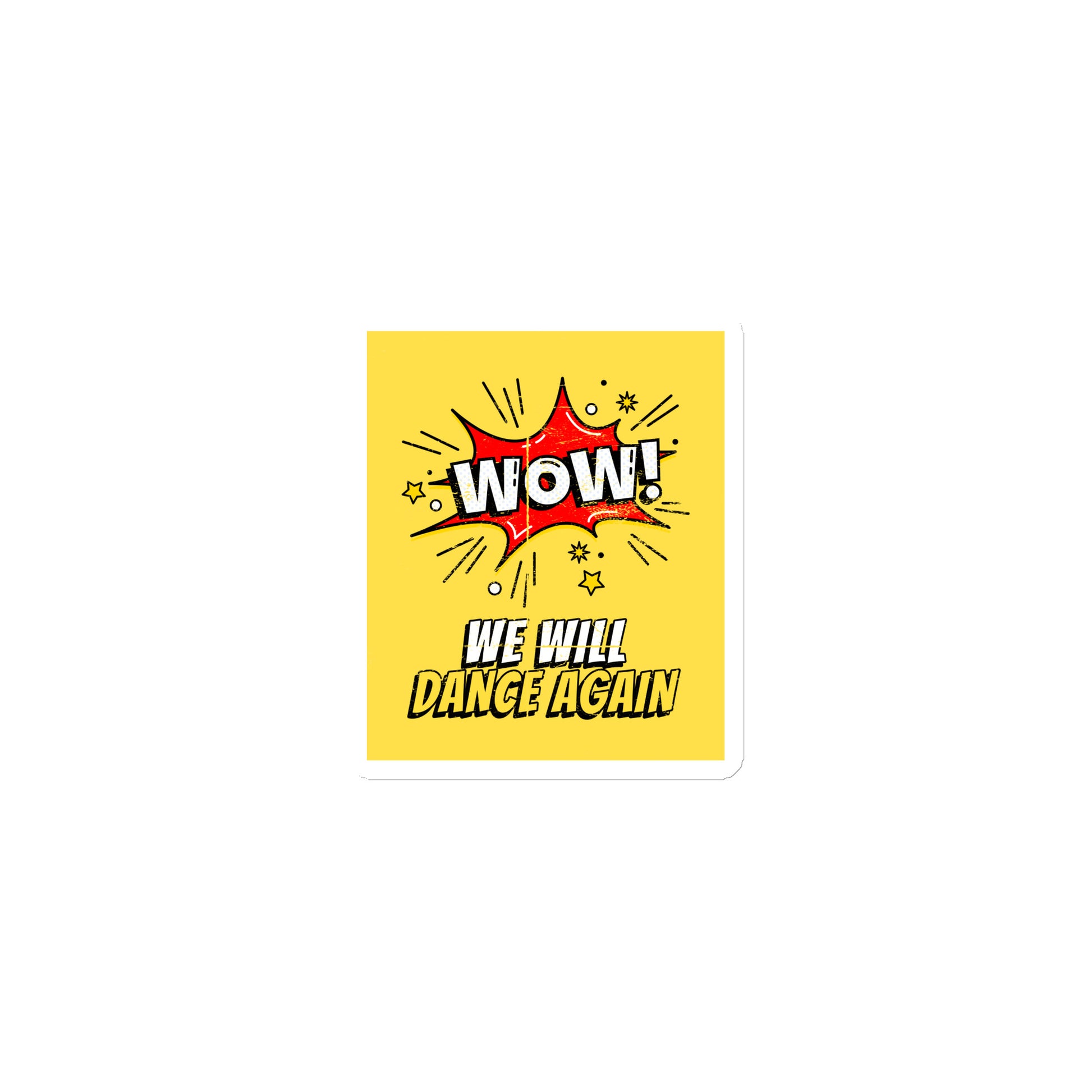 We Will Dance Again | Die-Cut Magnet Jouparty