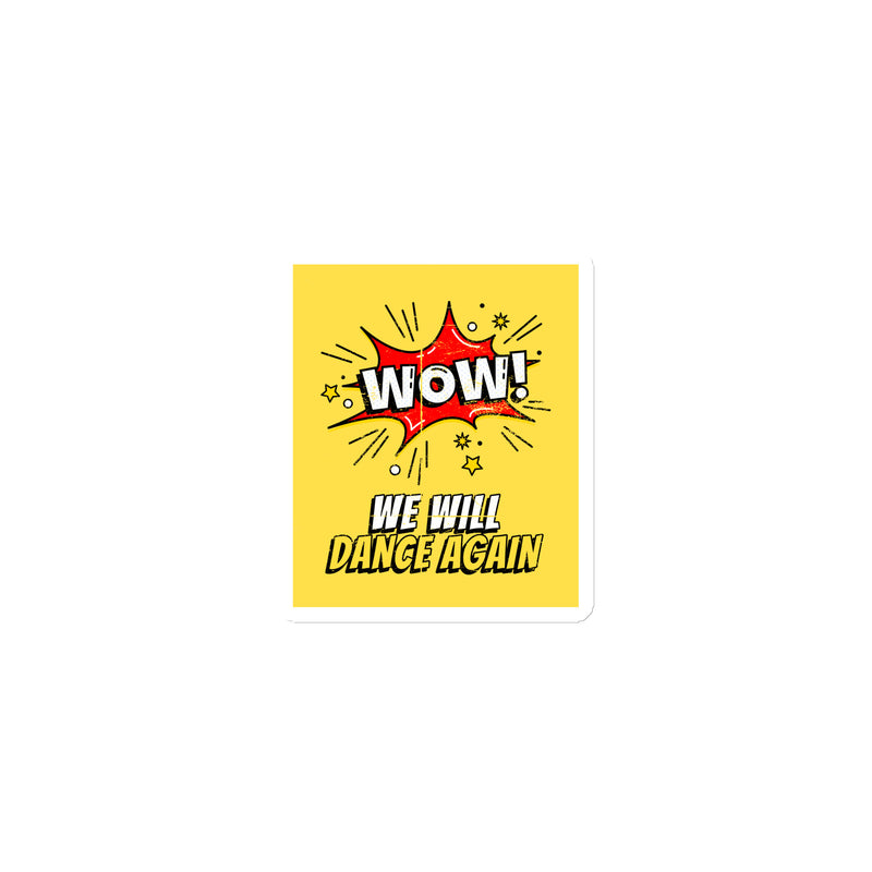 We Will Dance Again | Die-Cut Magnet
