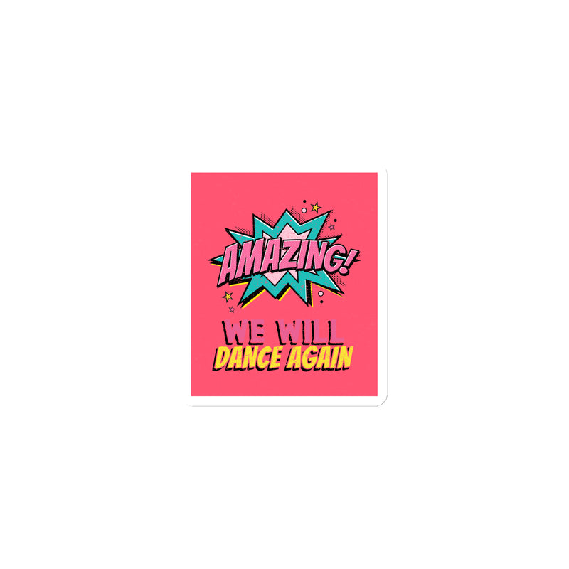 We Will Dance Again | Die-Cut Magnet