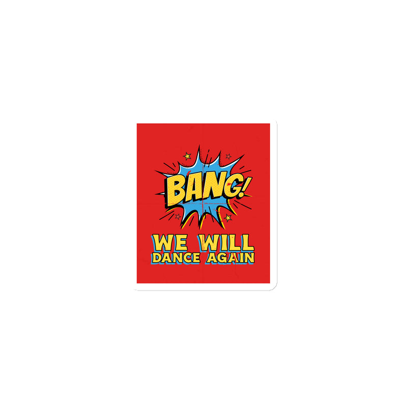 We Will Dance Again | Die-Cut Magnet