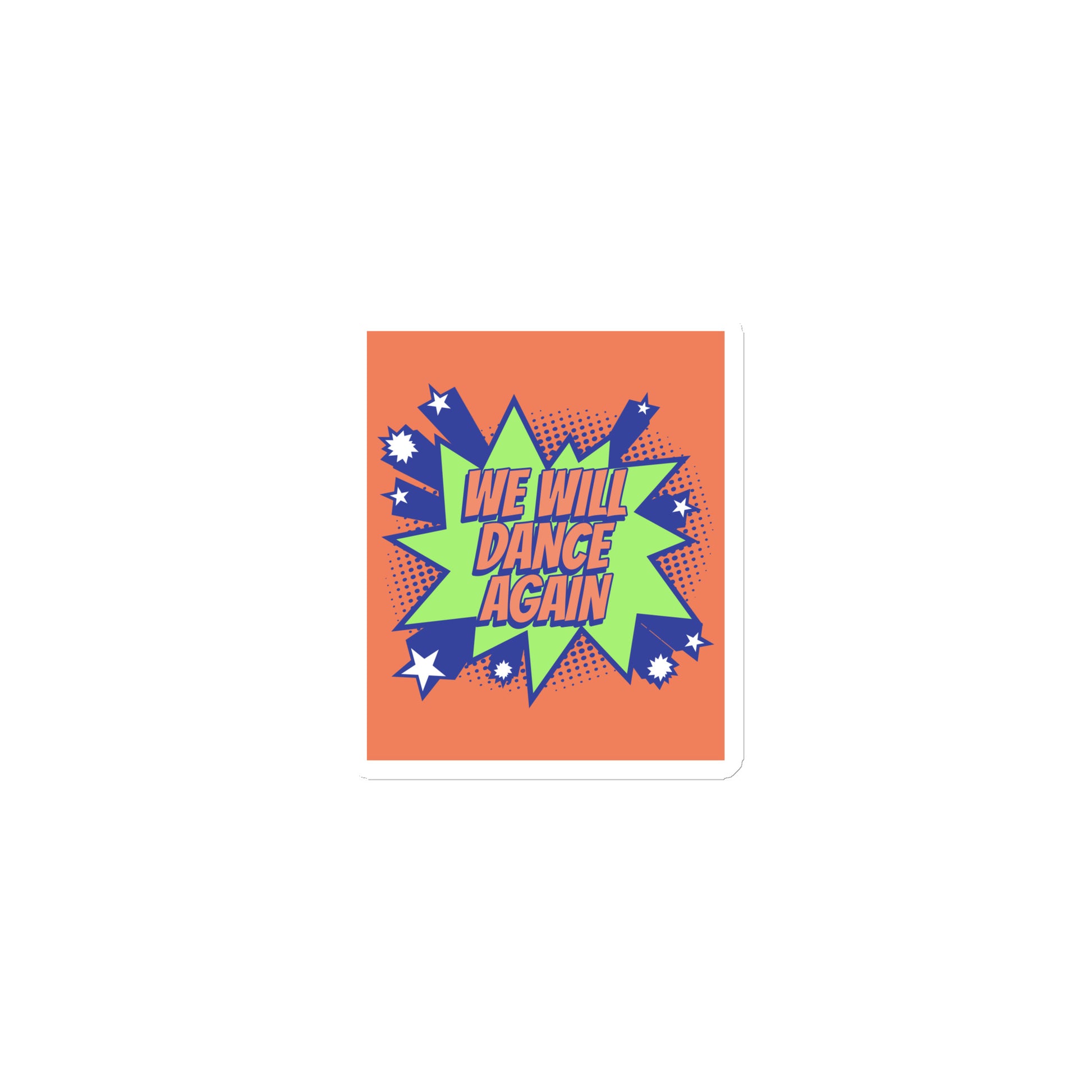 We Will Dance Again | Die-Cut Magnet Jouparty