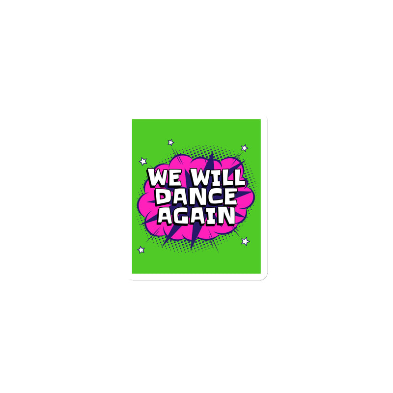 We Will Dance Again | Die-Cut Magnet