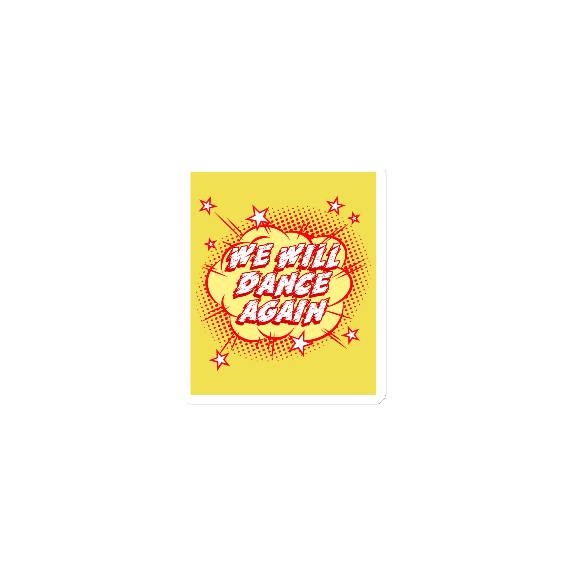 We Will Dance Again | Die-Cut Magnet Jouparty