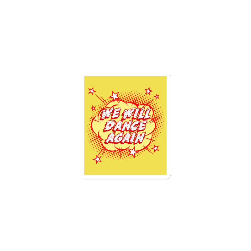 We Will Dance Again | Die-Cut Magnet