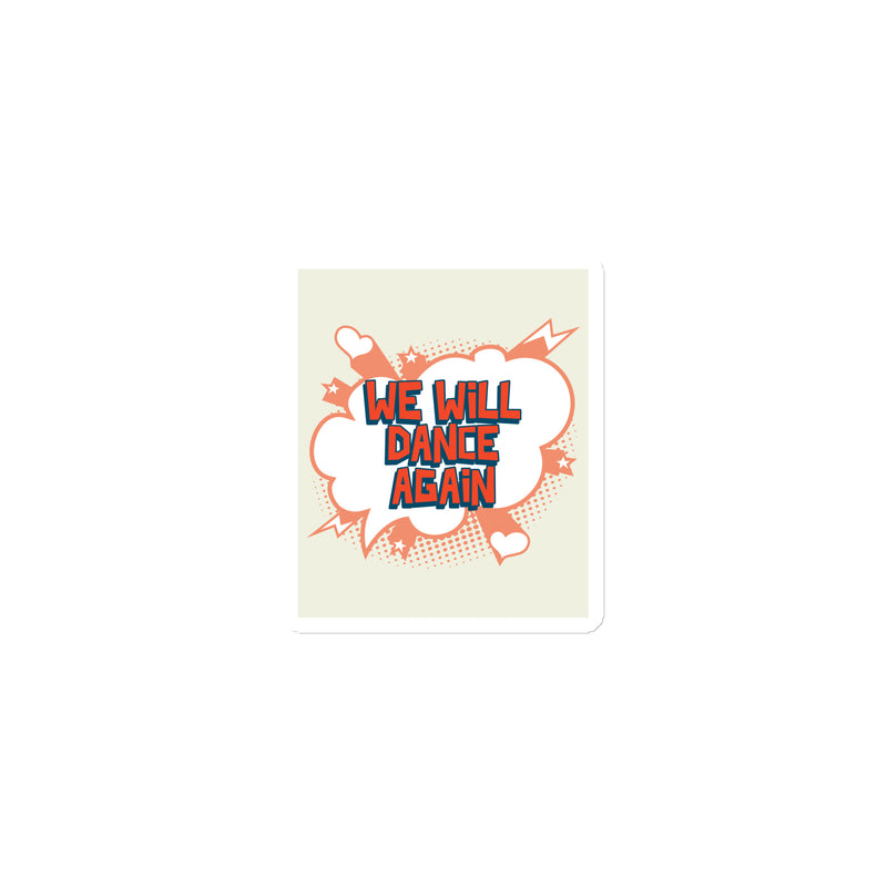 We Will Dance Again | Die-Cut Magnet