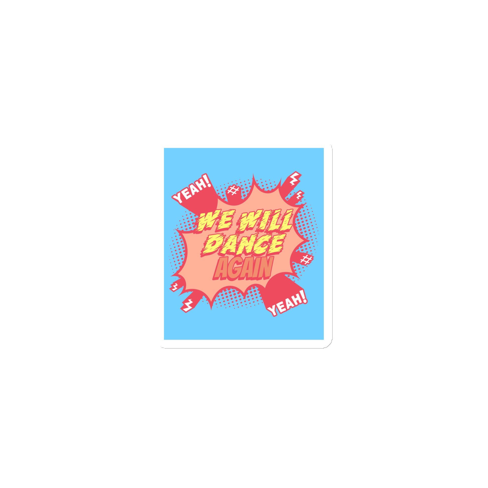 We Will Dance Again | Die-Cut Magnet Jouparty