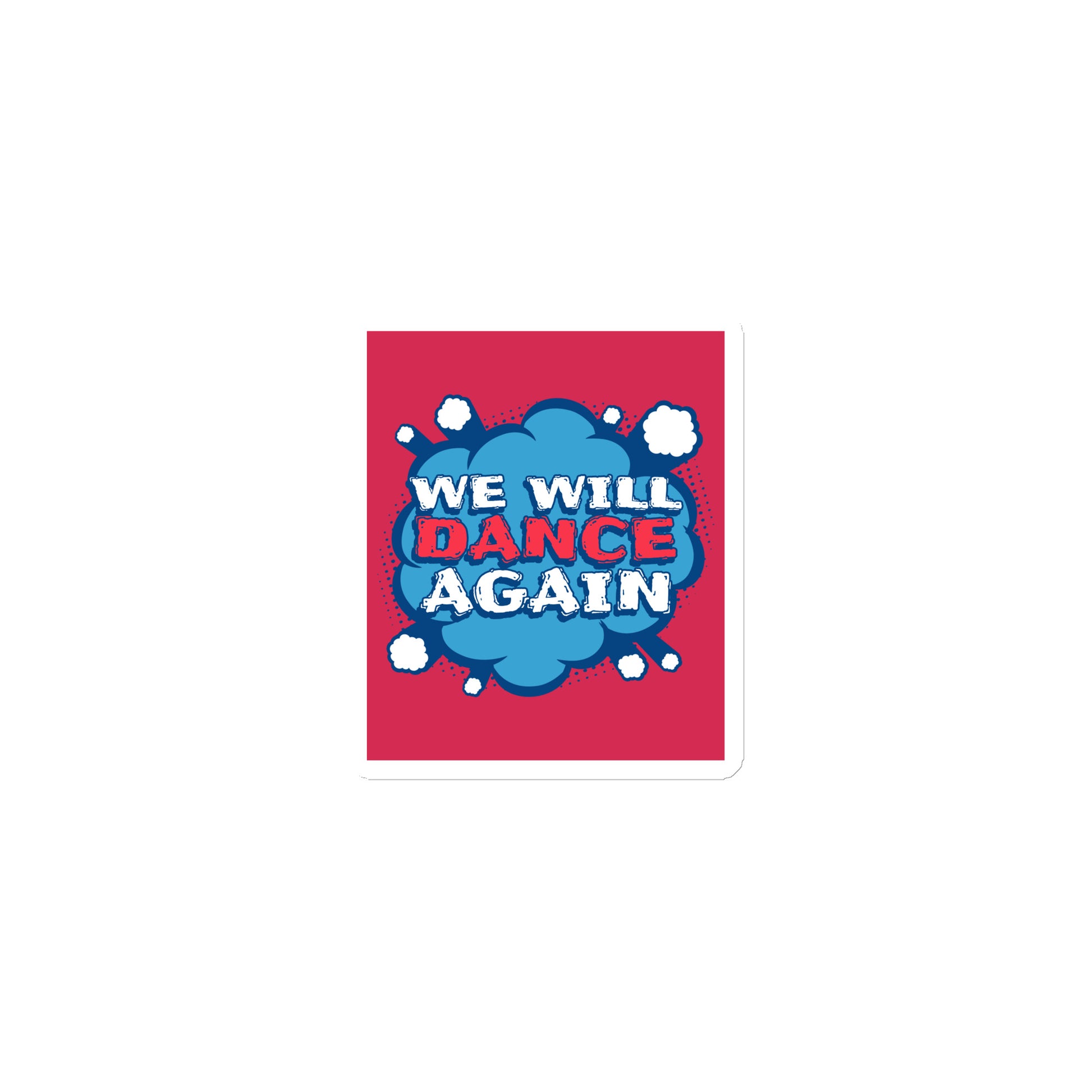 We Will Dance Again | Die-Cut Magnet Jouparty
