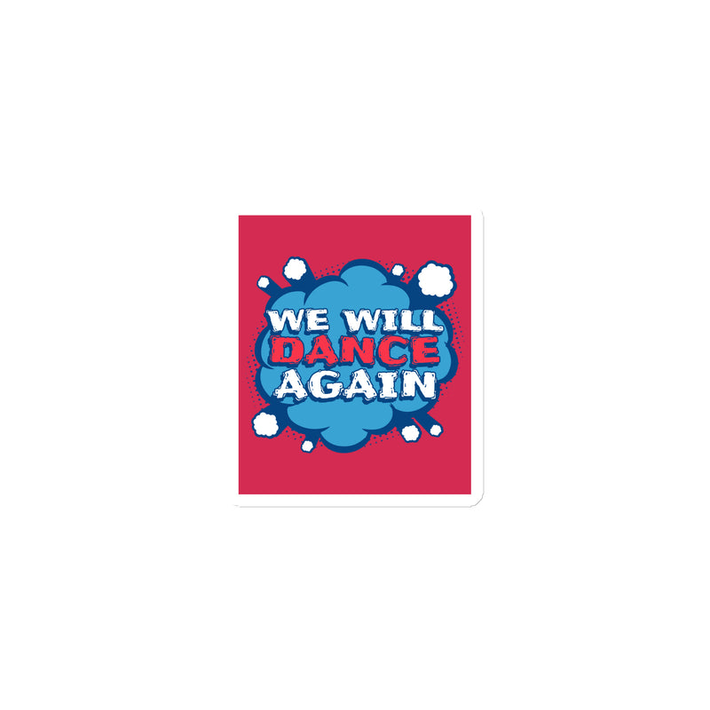 We Will Dance Again | Die-Cut Magnet