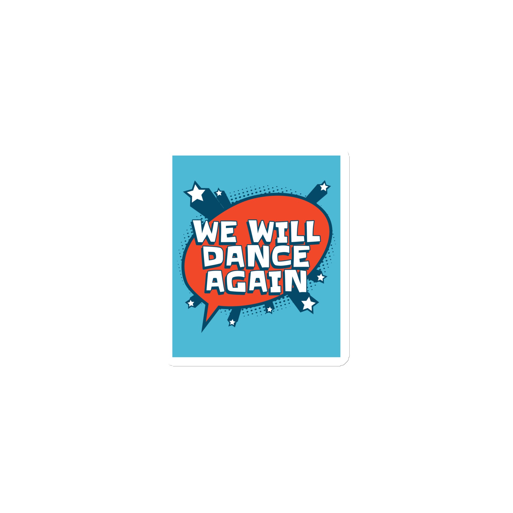 We Will Dance Again | Die-Cut Magnet Jouparty