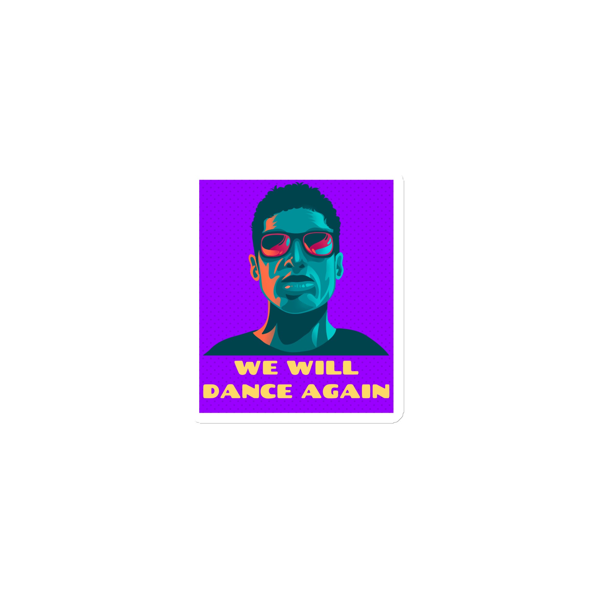 We Will Dance Again | Die-Cut Magnet Jouparty