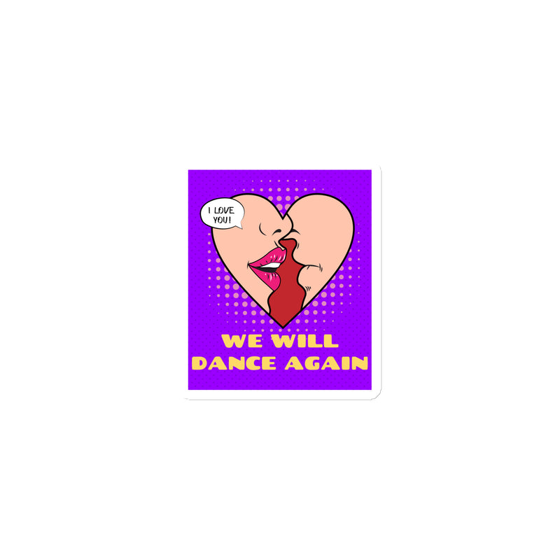 We Will Dance Again | Die-Cut Magnet