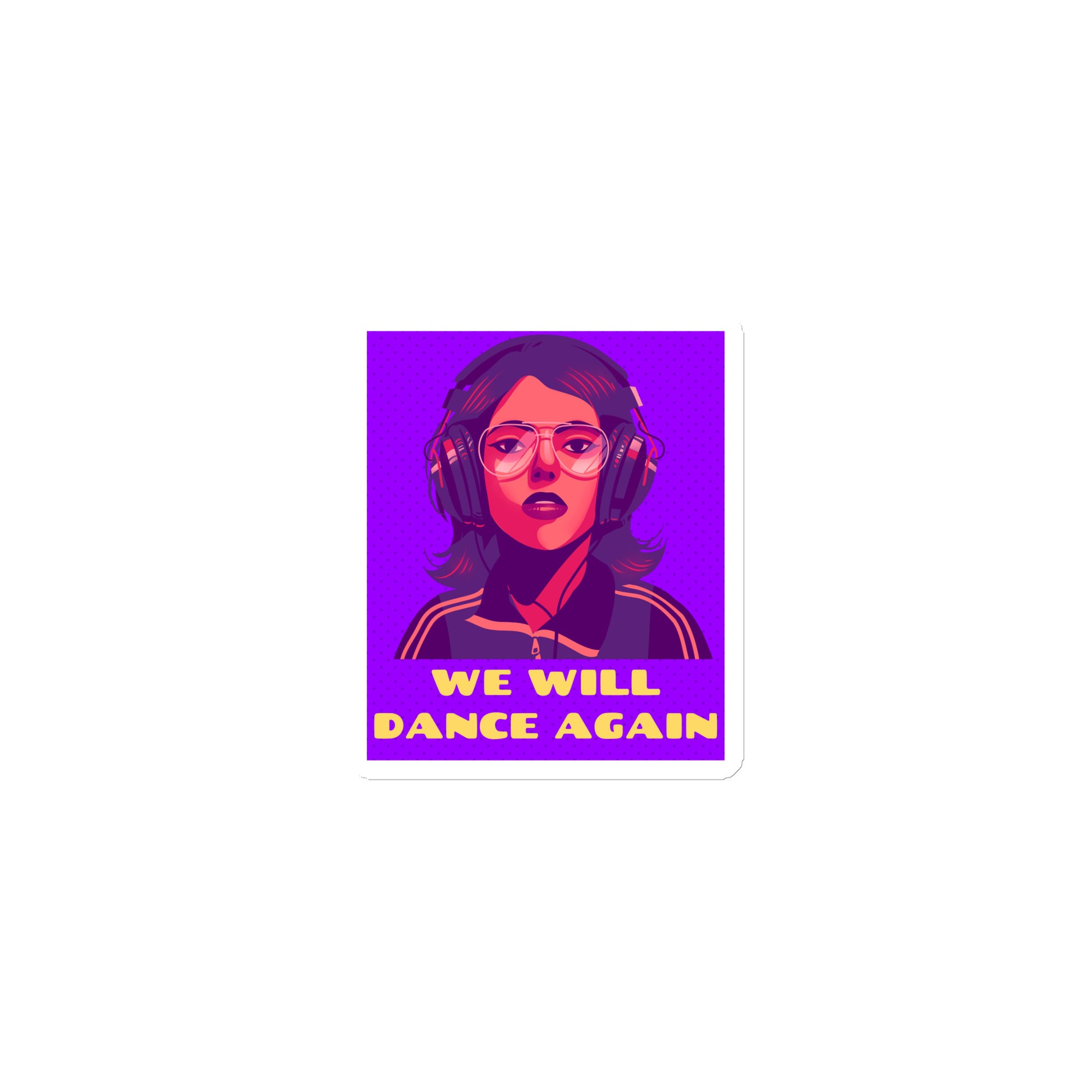 We Will Dance Again | Die-Cut Magnet Jouparty