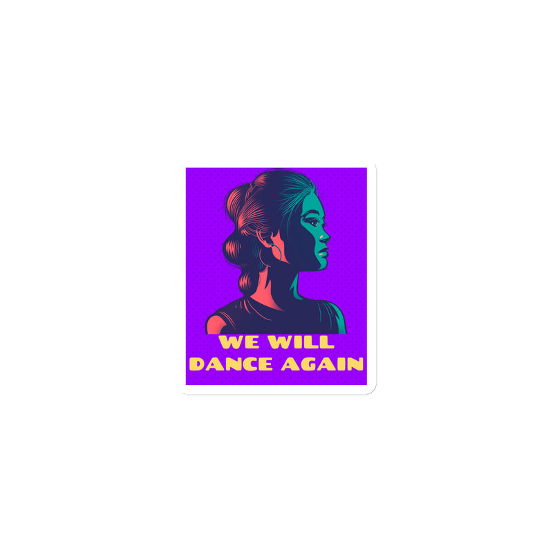 We Will Dance Again | Die-Cut Magnet