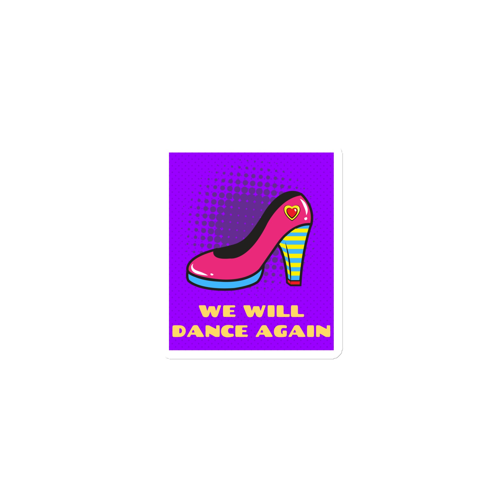 We Will Dance Again | Die-Cut Magnet Jouparty