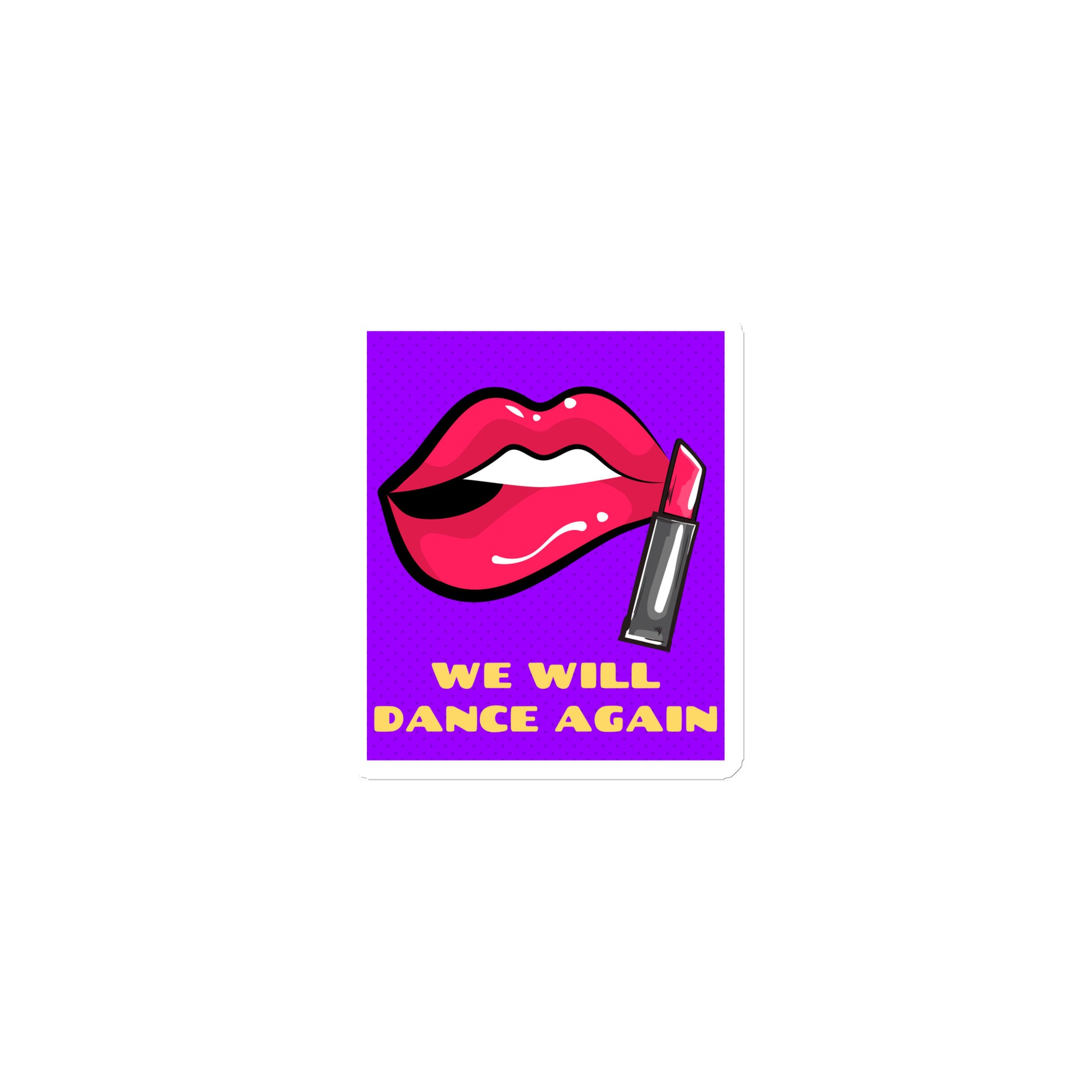 We Will Dance Again | Die-Cut Magnet Jouparty